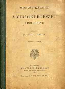 A vir�gkert�szet k�zik�nyve