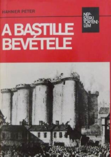 A Bastille bevtele (npszer trtnelem)