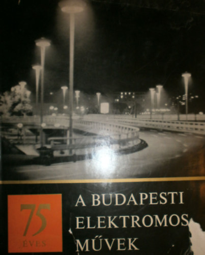 75 ves a Budapesti Elektromos Mvek