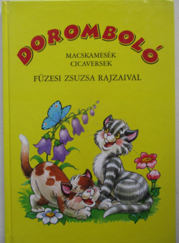 Dorombol - Macskamesk, cicaversek