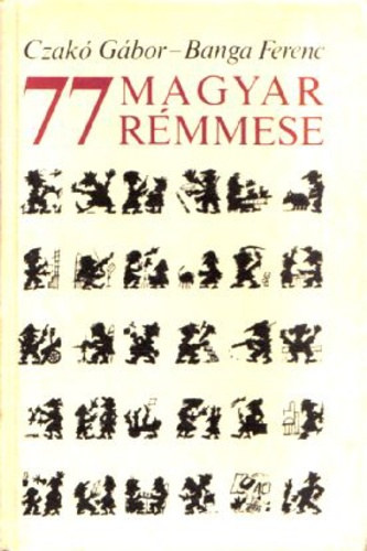 77 magyar r�mmese