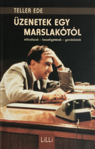Teller Ede - Üzenetek egy marslakótól