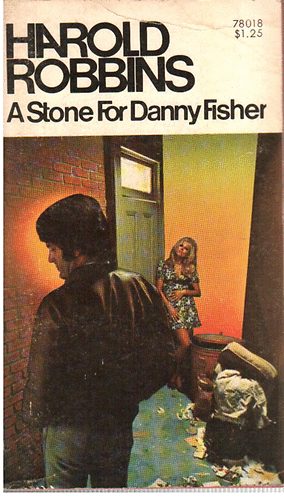 Harold Robbins - A Stone for Danny Fisher