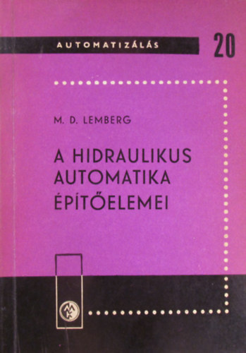M. D. Lemberg - A hidraulikus automatika �p�t�elemei