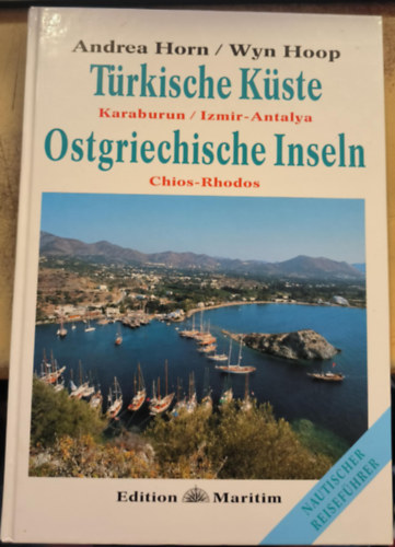 T�rkische K�ste - Karaburun / Izmir-Antalya - Ostgriechische Inseln - Chios-Rhodos