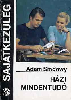 Adam Slodow - Hzi mindentud (sajtkezleg)