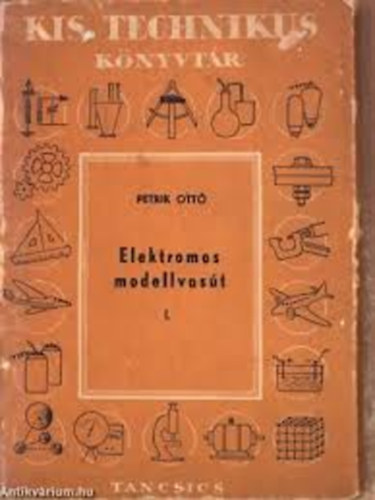 Elektromos modellvas�t I. (Kis technikus k�nyvt�r)