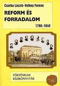 Reform s forradalom 1790-1849