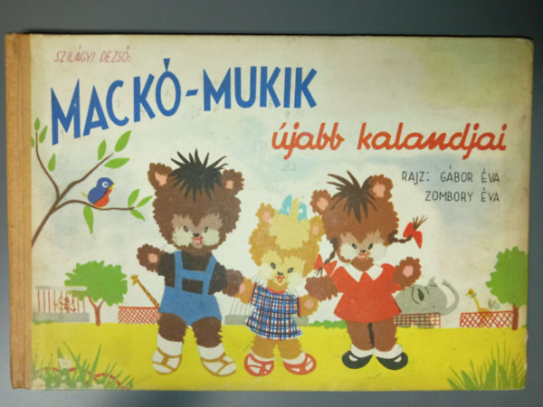 Mack�-Mukik �jabb kalandjai