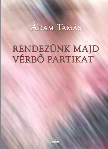 dm Tams - Rendeznk majd vrb partikat - Dediklt!