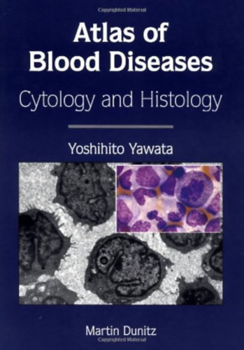 Atlas of Blood Diseases - Cytology and histology