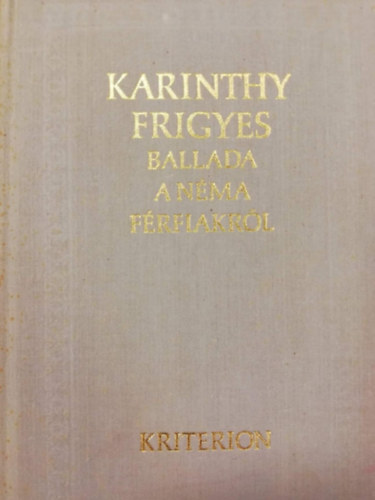 Karinthy Frigyes - Ballada a nma frfiakrl