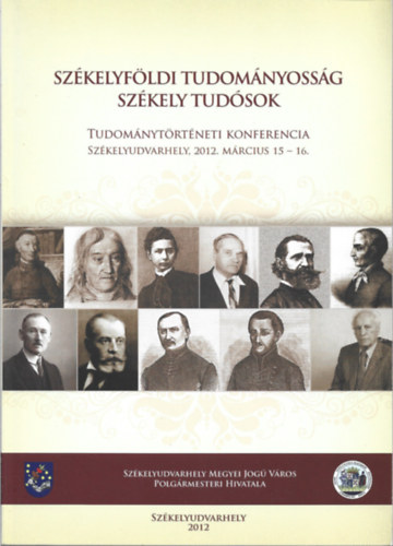 P. Buzogány Árpád Hermann Gusztáv Mihály - Székelyföldi tudományosság - székely tudósok