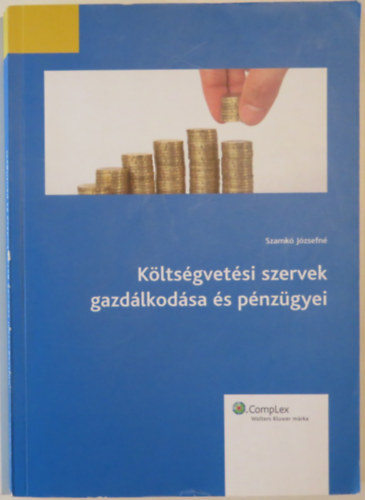 K�lts�gvet�si szervek gazd�lkod�sa �s p�nz�gyei
