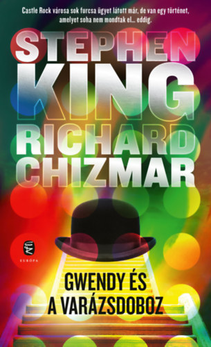 Richard Chizmar Stephen King - Gwendy s a varzsdoboz