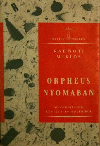 Radnti Mikls - Orpheus nyomban (reprint kiads)