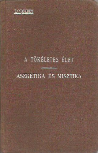 A tkletes let (aszktika s misztika)