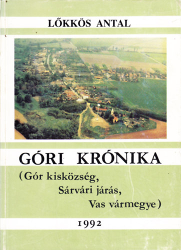 G�ri kr�nika (G�r kisk�zs�g, S�rv�ri j�r�s, Vas v�rmegye)