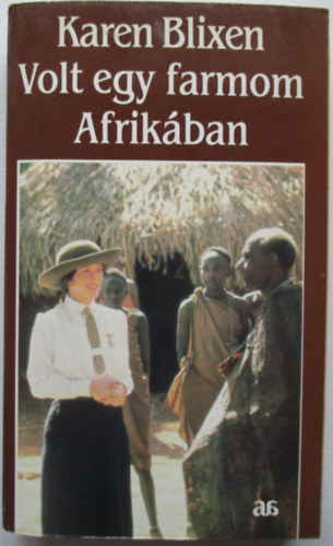Volt egy farmom Afrikban