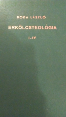 Erklcsteolgia I-IV.