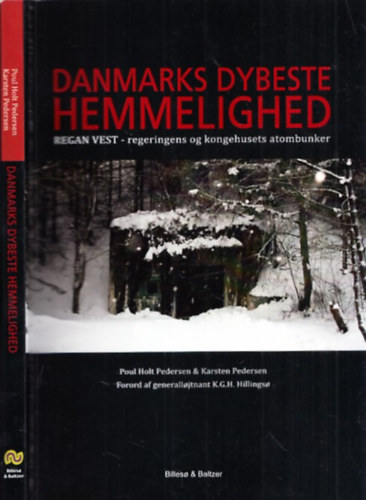 Danmarks Dybeste Hemmelighed (Regan Vest - regeringens og kongehusets atombunker) (dn nyelv)