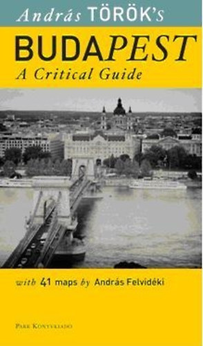 Budapest - A Critical Guide /angol nyelv/