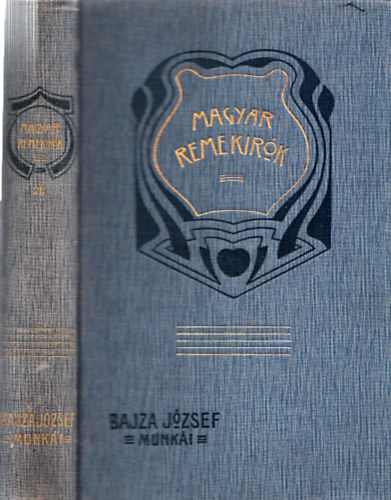 Bajza Jzsef - Bajza Jzsef munki (Magyar Remekrk 28.)