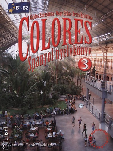 Colores 3. Spanyol nyelvknyv CD-vel + munkafzet CD-vel