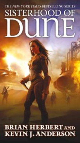 Brian Herbert - Kevin J. Anderson - Sisterhood of Dune