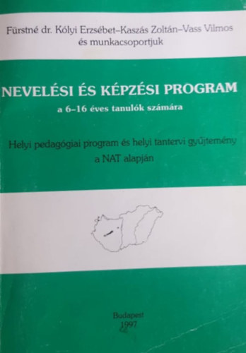Kaszs Zoltn, Vass Vilmos Frstn dr. Klyi Erzsbet - Nevelsi s kpzsi program  a 6-16 ves tanulk szmra
