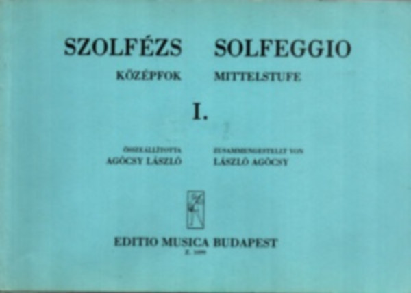 Agcsy Lszl - Szolfzs kzpfok I. (Z. 1099)- magyar-nmet nyelv