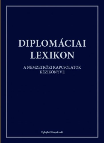 Bba Ivn (fszerk.), Sringer Jnos (szerk.) - Diplomciai lexikon