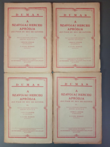 A szavojai herceg aprdja I-IV. ELS MAGYAR NYELV KIADS! Szini Gyula fordtsban; Cserna Andor bevezetsvel; S. Gal Margit rajzaival (A Gutenberg Knyvkiad Vllalat knyvei)
