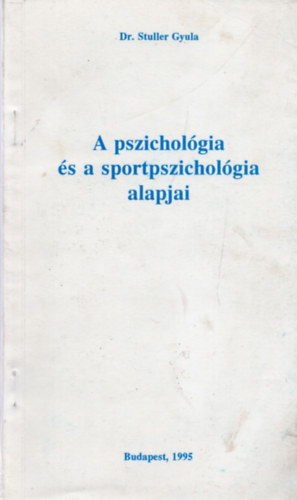 A pszicholgia s a sportpszicholgia alapjai