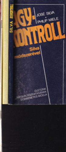 3 db. agykontroll ktet (Agykontroll Silva mdszervel + Agykontroll mesterfokon nem csak az zleti letben + A Silva-mdszer alaptanfolyam)