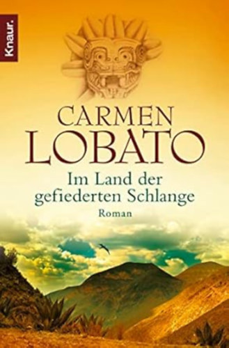 Im Land der gefiederten Schlange