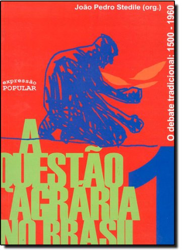 A Questao Agrria no Brasil (Editora Expressao Popular)