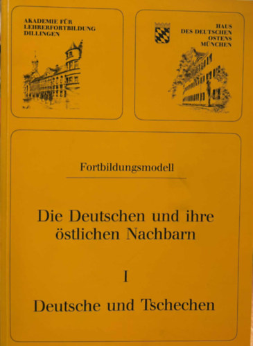 Die Deutschen und ihre �stlichen Nachbarn  I. -  Deutsche und Tschechen g�pirat (n�met nyelven)