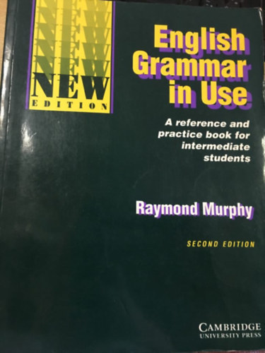 English Grammar in Use - A reference and practice book for intermediate students