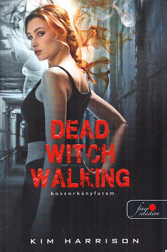 Boszorknyfutam (Dead Witch Walking)