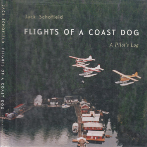 Flights of a coast dog - A Pilot's log