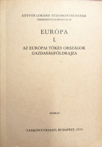 Eurpa I. - Az Eurpai tks orszgok gazdasgfldrajza