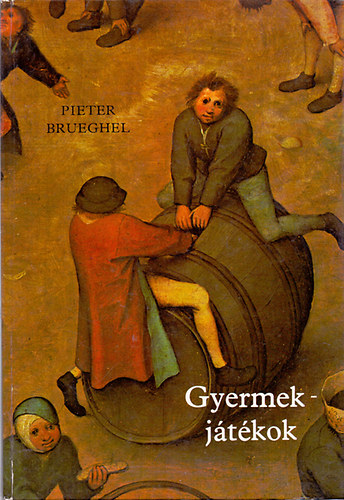 Gyermekjtkok (Brueghel) Weres Sndor verseivel