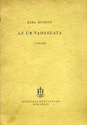 Rba Gyrgy - Az r vadszata - versek