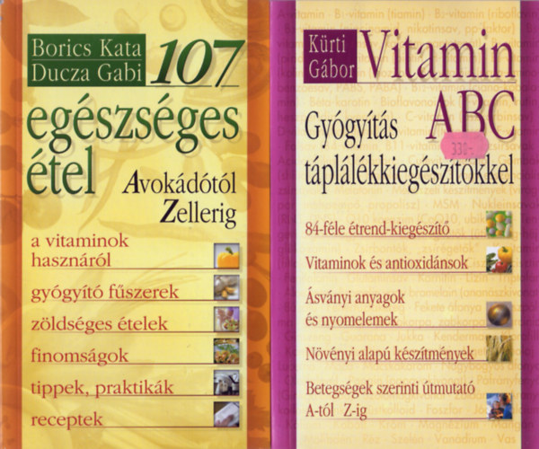 107 egszsges tel (Avokdtl Zellerig) + Vitamin ABC (Gygyts tpllkkiegsztkkel)