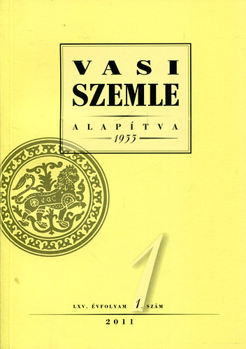 Gyurácz Ferenc (főszerk.) - Vasi szemle 2011/1