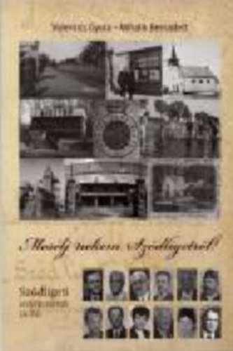 Mes�lj nekem Sz�dligetr�l! - Sz�dligeti arck�pcsarnok (A-Zs) Sz�di Helyt�rt�neti F�zetek sorozat 12. k�tet