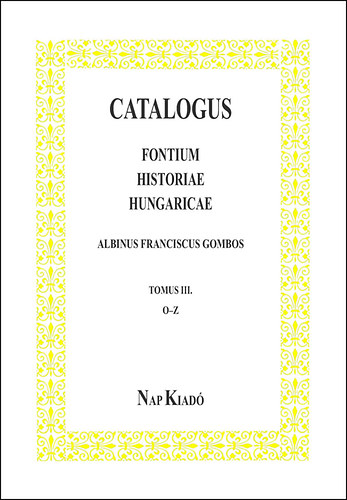 Catalogus fontium historiae Hungaricae - III. ktet