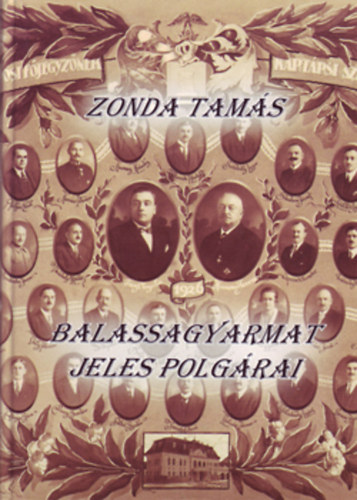 Zonda Tams - Balassagyarmat jeles polgrai