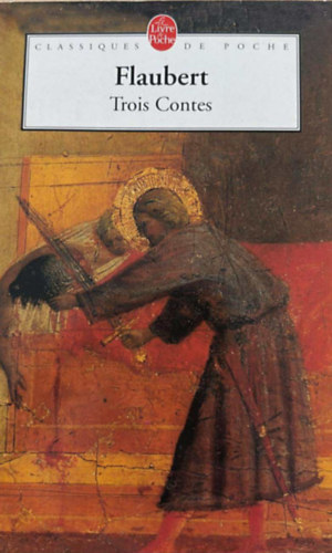 Flaubert Gustave - Trois contes